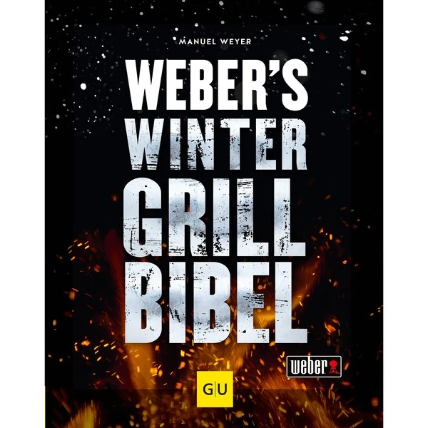 Weber Weber's Wintergrillbibel, Buch 3 Weber Weber's Wintergrillbibel, Buch